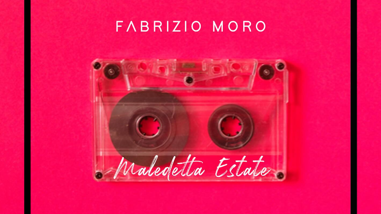 Maledetta estate, Fabrizio Moro: testo e significato della canzone