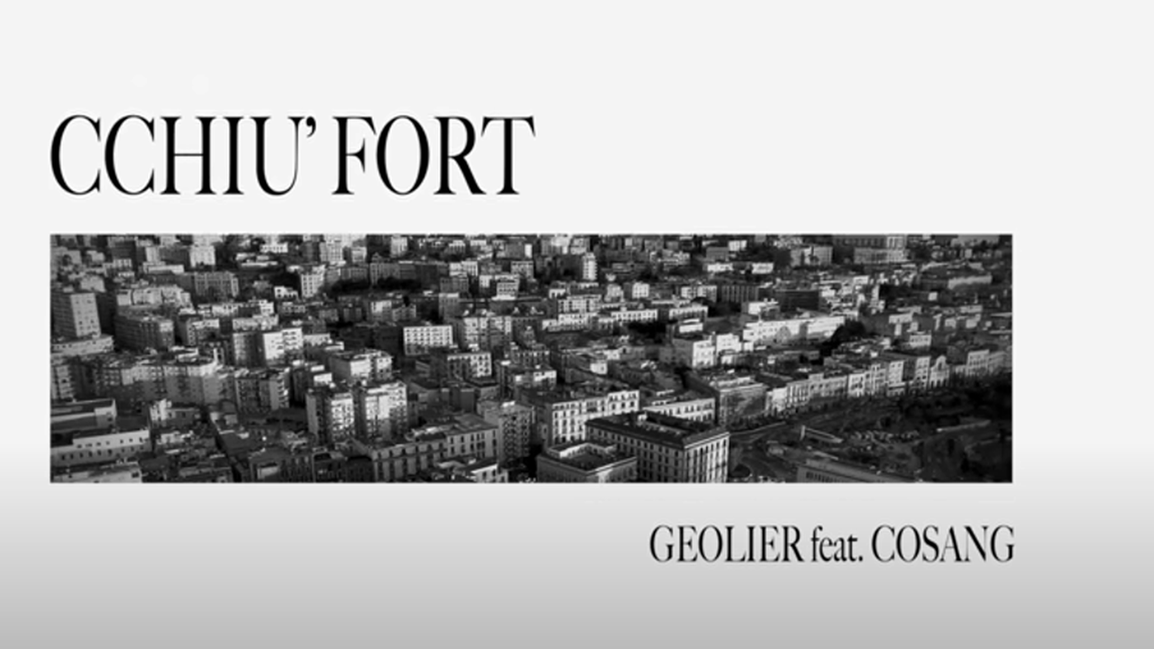 Cchiù fort, Geolier feat. Cosang: testo e significato della canzone