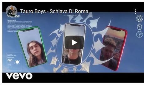 Schiava di Roma, Tauro Boys: testo e video