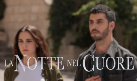 La Notte nel Cuore cambio programmazione: cosa succede oggi, giovedì 25 settembre