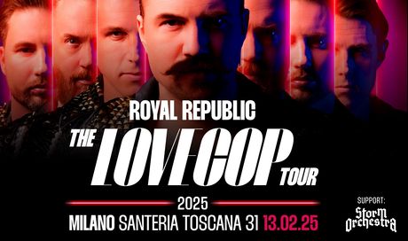 Royal Republic a Milano: tutti i dettagli sul concerto del 13 Febbraio 2025