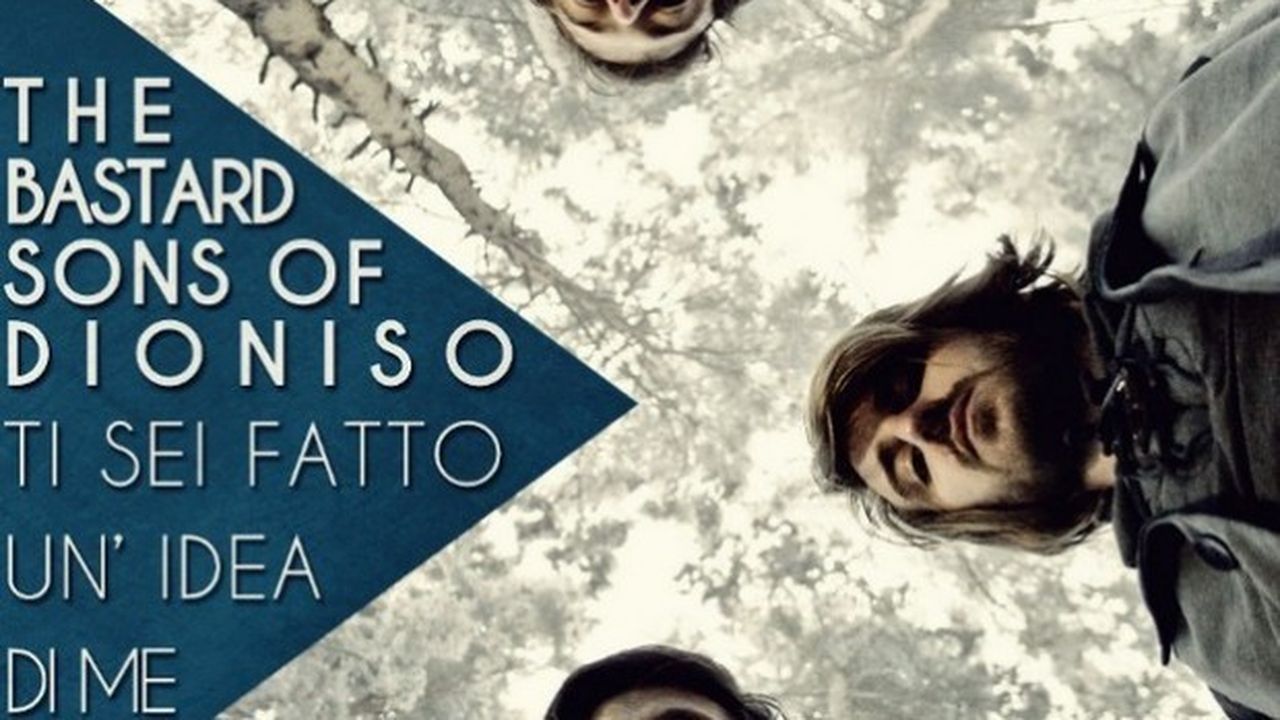 The Bastard Sons of Dioniso, Ti sei fatto un’idea di me nuovo singolo (testo e audio)