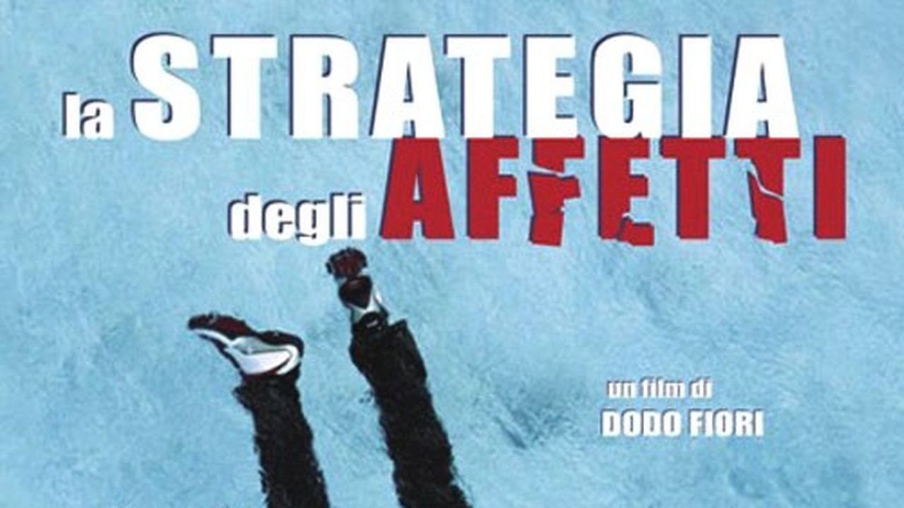 La strategia degli affetti: trailer e locandina del film di Dodo Fiori