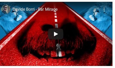 Bar Mirage, Davide Borri: il video del nuovo singolo