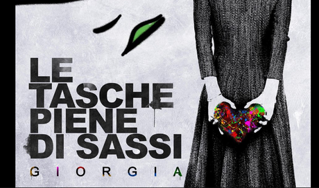 Giorgia, Le tasche piene di sassi: testo e video ufficiale